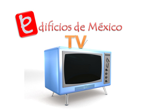 Edificios de Mxico TV